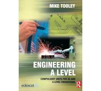 Engineering A Level: Compulsory Units for AS and A Level Engineering