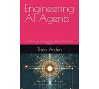 Engineering AI Agents: Architectures, Swarms, and Enterprise Production Patterns