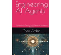Engineering AI Agents: Architectures, Swarms, and Enterprise Production Patterns