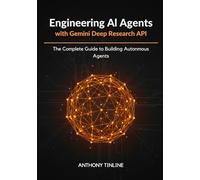 Engineering AI Agents with Gemini Deep Research API: The Complete Guide to Building Autonomous Agents