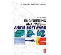 Engineering Analysis with ANSYS Software