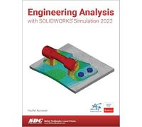 Engineering Analysis with SOLIDWORKS Simulation 2022