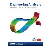 Engineering Analysis with SOLIDWORKS Simulation 2023