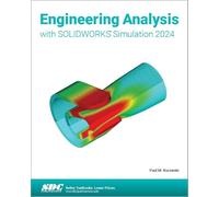 Engineering Analysis with SOLIDWORKS Simulation 2024