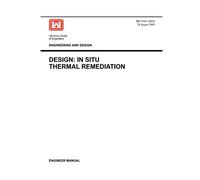 Engineering and Design: Design - In Situ Thermal Remediation (Engineer Manual EM 1110-1-4015)