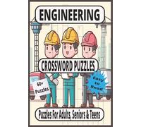 ENGINEERING and IT Crossword Puzzles: 60+ Easy-Read Brain Games on Science, Tech & Computers - Ideal for Adults, Teens, and Seniors