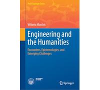 Engineering and the Humanities: Encounters, Epistemologies, and Emerging Challenges (PoliTO Springer Series)