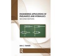 Engineering Applications of Pneumatics and Hydraulics
