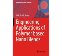 Engineering Applications of Polymer based Nano Blends (Advanced Structured Materials)