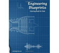 Engineering Blueprints Coloring Book for Kids