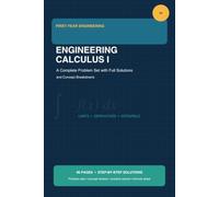 Engineering Calculus 1: A Complete Problem Set with Full Solutions and Concept Breakdowns