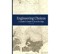 Engineering Choices: A Leader's Guide to AI at the Edge