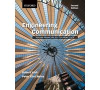 Engineering Communication: From Principles to Practice, 2e
