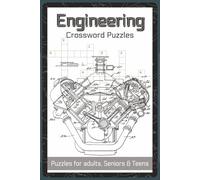Engineering Crossword Puzzles: Crossword Puzzles with Easy to Read about Engineering, Machines, Mechanical, Design and More | 6x9 inches, 120 pages | ... Engineers, Innovators (Science & Learning)