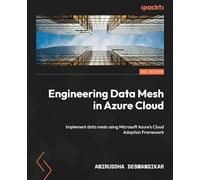 Engineering Data Mesh in Azure Cloud: Implement Data Mesh using Microsoft Azure's Well-Architected Framework