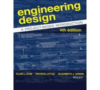 Engineering Design: A Project-Based Introduction, 4th Edition