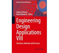 Engineering Design Applications VIII: Structures, Materials and Processes (Advanced Structured Materials, 250)