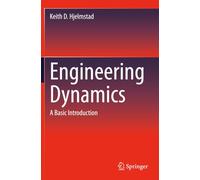 Engineering Dynamics: A Basic Introduction