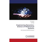 Engineering Dynamics: Science of Mechanical Systems