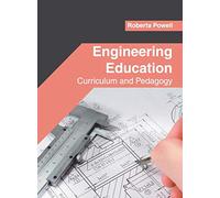 Engineering Education: Curriculum and Pedagogy