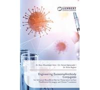 Engineering ExosomeAntibody Conjugates: for Enhanced BloodBrain Barrier Penetration Surface Modification Strategies and Clinical Translation