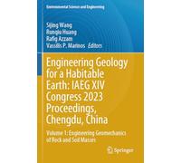 Engineering Geology for a Habitable Earth: IAEG XIV Congress 2023 Proceedings, Chengdu, China: Volume 1: Engineering Geomechanics of Rock and Soil Masses (Environmental Science and Engineering)