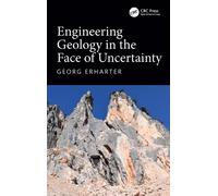 Engineering Geology in the Face of Uncertainty