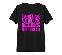 Engineering Humor All The Cool Kids are Doing It Engineer Premium T-Shirt