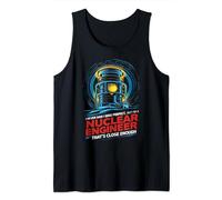 Engineering Humor Nuclear Engineer Tank Top