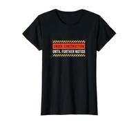 Engineering Humor Under Construction Until Further Notice Value Graphic T-Shirt, Women, Black, M