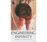Engineering Infinity: 1 (The Infinity Project)