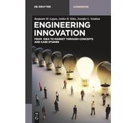 Engineering Innovation: From idea to market through concepts and case studies (De Gruyter Textbook)