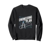 Engineering Is The Plan Civil Engineer Sweatshirt