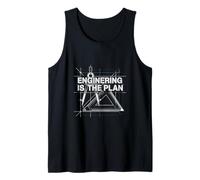 Engineering is The Plan Drafting Engineer Tank Top