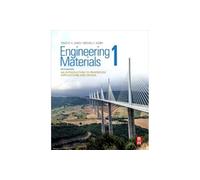 Engineering Materials 1: An Introduction to Properties, Applications and Design