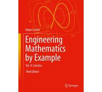 Engineering Mathematics by Example : Vol. II: Calculus