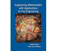 Engineering Mathematics with Applications to Fire Engineering