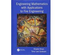 Engineering Mathematics with Applications to Fire Engineering