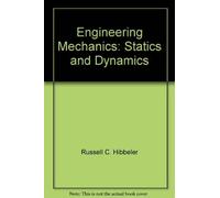Engineering Mechanics: Statics and Dynamics