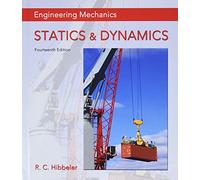 Engineering Mechanics: Statics & Dynamics