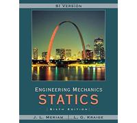 Engineering Mechanics: Statics (Meriam Engineering Mechanics)