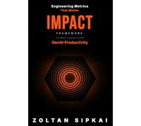 Engineering Metrics That Matter: The IMPACT Framework for Real GenAI Productivity