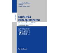 Engineering Multi-Agent Systems : 13th International Workshop, EMAS 2025, Detroit, MI, USA, May 19-20, 2025, Revised Selected Papers