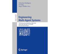 Engineering Multi-Agent Systems: 13th International Workshop, EMAS 2025, Detroit, MI, USA, May 19-20, 2025, Revised Selected Papers (Lecture Notes in Computer Science, 16407)