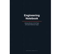 Engineering Notebook: Meeting Minutes & Grid Paper with Quick Reference Pages: Standard Edition Hardcover - 150 Pages