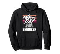 Engineering One More Day Closer to Becoming an Engineer Pullover Hoodie