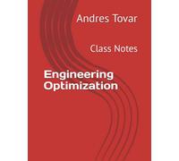 Engineering Optimization: Class Notes