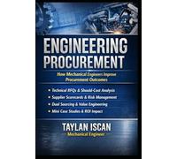 Engineering Procurement: How Mechanical Engineers Improve Procurement Outcomes