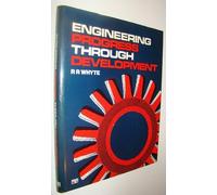 Engineering Progress Through Development