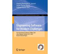 Engineering Software for Modern Challenges : First International Conference, ESMoC 2021, Johor, Malaysia, October 20-21, 2021, Revised Selected Papers